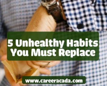 Unhealthy habits