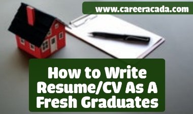 How to Write Resume/CV As A Fresh Graduate  2020